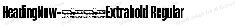 HeadingNow-77Extrabold Regular字体转换